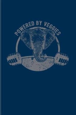 Cover of Powered by Veggies