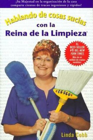 Cover of Hablando de Cosas Sucias Con La Reina de La Limpieza