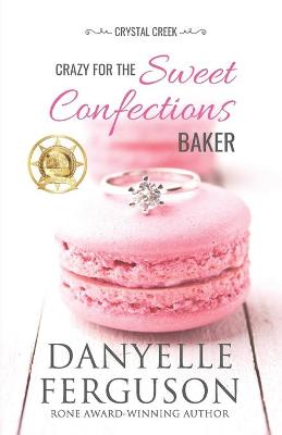 Book cover for Crazy for the Sweet Confections Baker