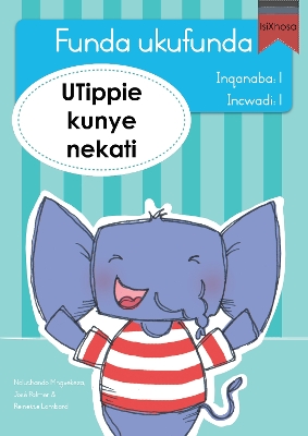 Book cover for Funda ukufunda Inqanaba 1 (isiXhosa) 1: UTippie kunye nekati