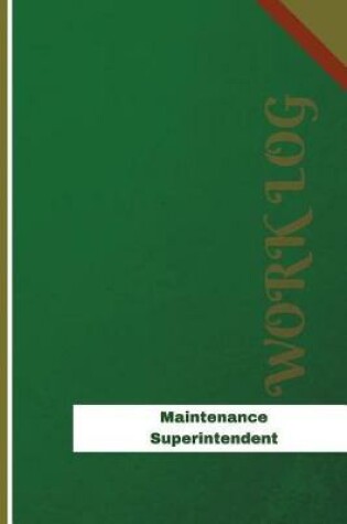 Cover of Maintenance Superintendent Work Log