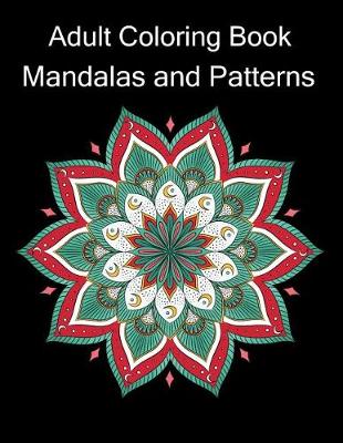 Book cover for Adult Coloring Book Mandalas and Patterns