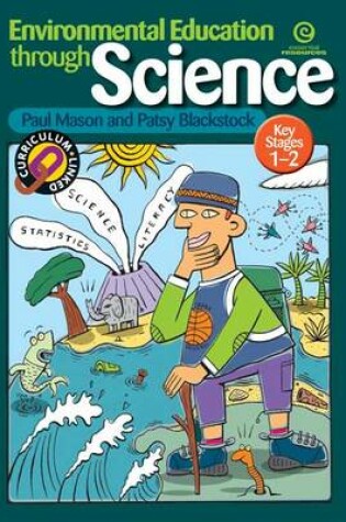 Cover of Environmental Education Through Science (KS 1-2)