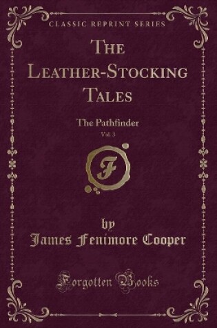 Cover of The Leather-Stocking Tales, Vol. 3