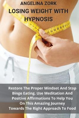 Book cover for Losing Weight with Hypnosis