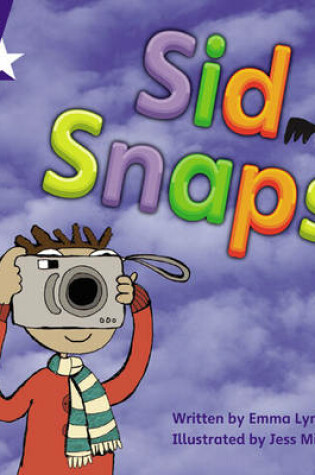 Cover of Star Phonics: Sid Snaps (Phase 4)