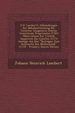 Cover of J.H. Lambert's Abhandlungen Zur Bahnbestimmung Der Cometen