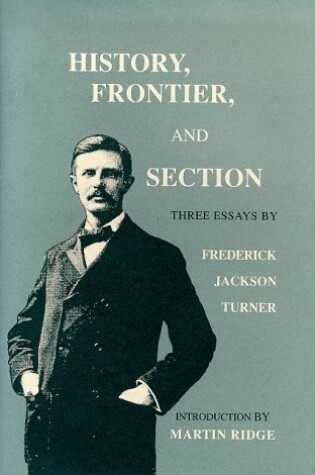 Cover of History, Frontier, and Section