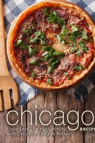 Cover of Chicago Recipes