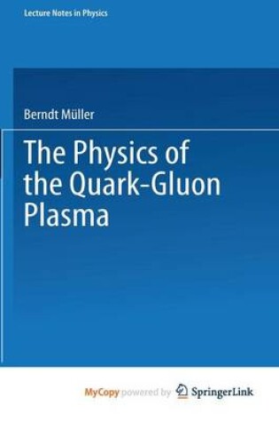 Cover of The Physics of the Quark-Gluon Plasma