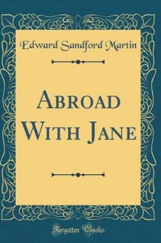 Cover of Abroad With Jane (Classic Reprint)