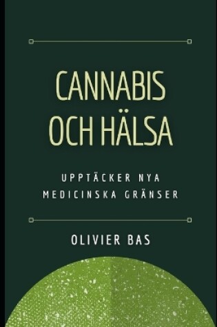 Cover of Cannabis och H�lsa