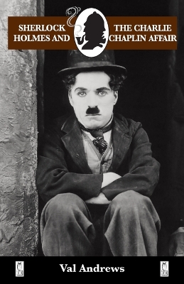 Book cover for Sherlock Holmes and the Charlie Chaplin Affair