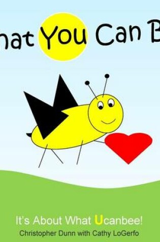 Cover of What You Can Bee