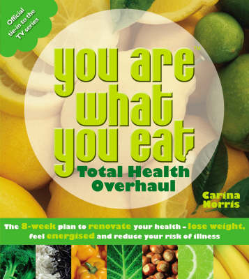 Book cover for You Are What You Eat: Total Health Overhaul