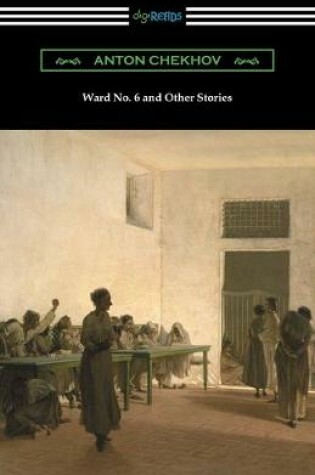 Cover of Ward No. 6 and Other Stories (Translated by Constance Garnett)