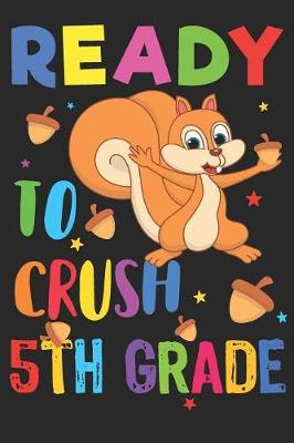 Book cover for Ready to Crush 5th Grade