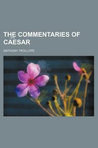 Cover of The Commentaries of CA E Sar