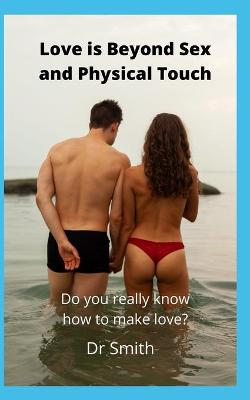 Book cover for Love is Beyond Sex and Physical Touch