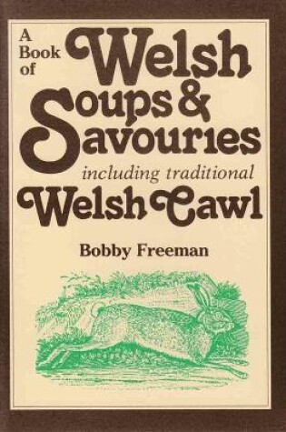 Cover of Book of Welsh Soups and Savouries, A