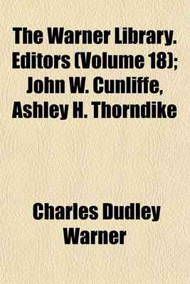 Book cover for The Warner Library. Editors (Volume 18); John W. Cunliffe, Ashley H. Thorndike