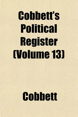 Book cover for Cobbett's Political Register Volume 10