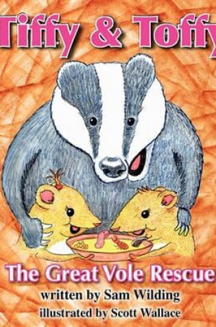 Cover of Tiffy and Toffy - The Great Vole Rescue