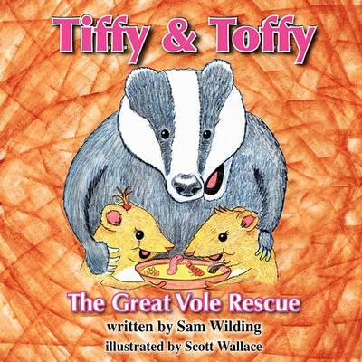 Book cover for Tiffy and Toffy - The Great Vole Rescue