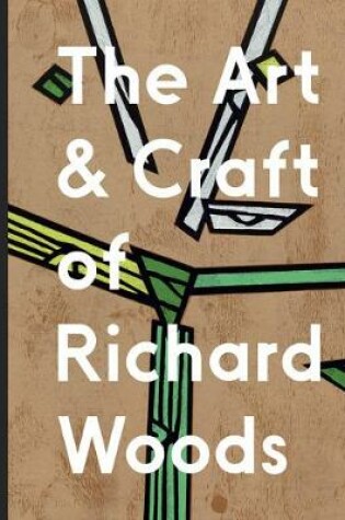 Cover of The Art and Craft of Richard Woods