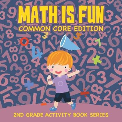 Book cover for Math Is Fun (Common Core Edition)