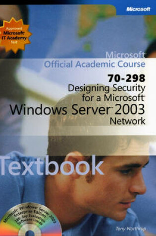 Cover of Designing Security for a Microsoft Windows Server 2003 Network (70-298)