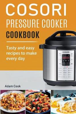 Book cover for Cosori Pressure Cooker Cookbook