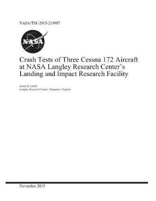 Book cover for Crash Test of Three Cessna 172 Aircraft at NASA Langley Research Center's Landing and Impact Research Facility