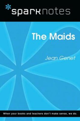 Cover of The Maids (Sparknotes Literature Guide)