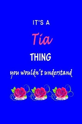 Book cover for It's A Tia Thing You Wouldn't Understand