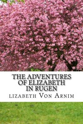 Book cover for The Adventures Of Elizabeth In Rugen