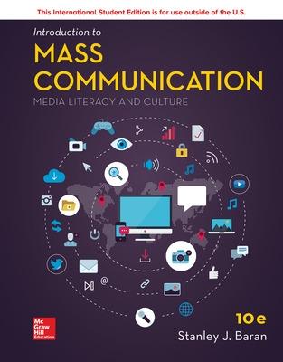 Book cover for ISE INTRODUCTION TO MASS COMMUNICATION: MEDIA LITERACY AND CULTURE