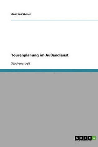 Cover of Tourenplanung Im Außendienst