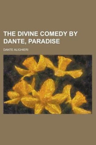 Cover of The Divine Comedy by Dante, Paradise Volume 3