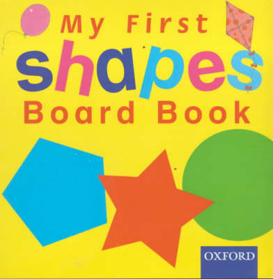 Book cover for My First Shapes Board Book