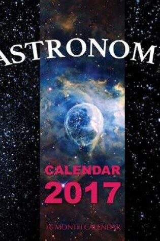 Cover of Astronomy Calendar 2017