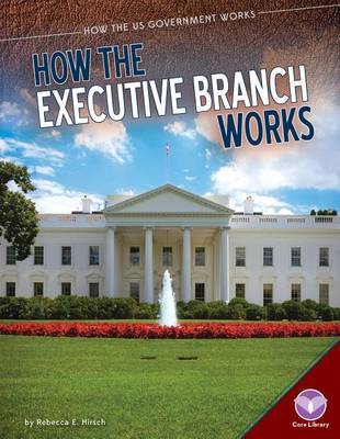 Book cover for How the Executive Branch Works
