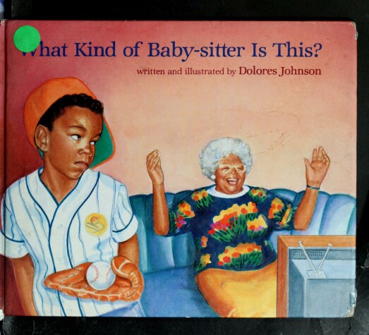 Book cover for What Kind of Baby-Sitter is This?