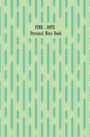 Cover of Pink . Dots Personal Note Book (Blue-Leaf)