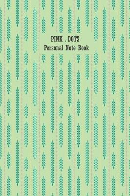 Book cover for Pink . Dots Personal Note Book (Blue-Leaf)