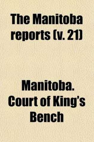 Cover of The Manitoba Reports (Volume 21)