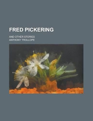 Book cover for Fred Pickering; And Other Stories