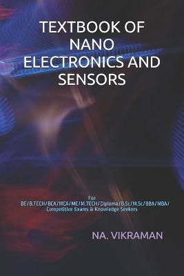 Cover of Textbook of Nano Electronics and Sensors