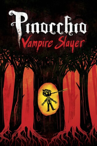 Cover of Pinocchio, Vampire Slayer Complete Edition