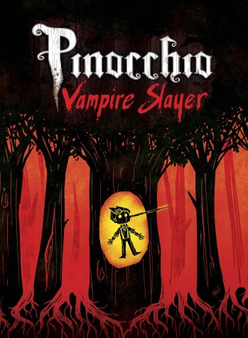 Book cover for Pinocchio, Vampire Slayer Complete Edition